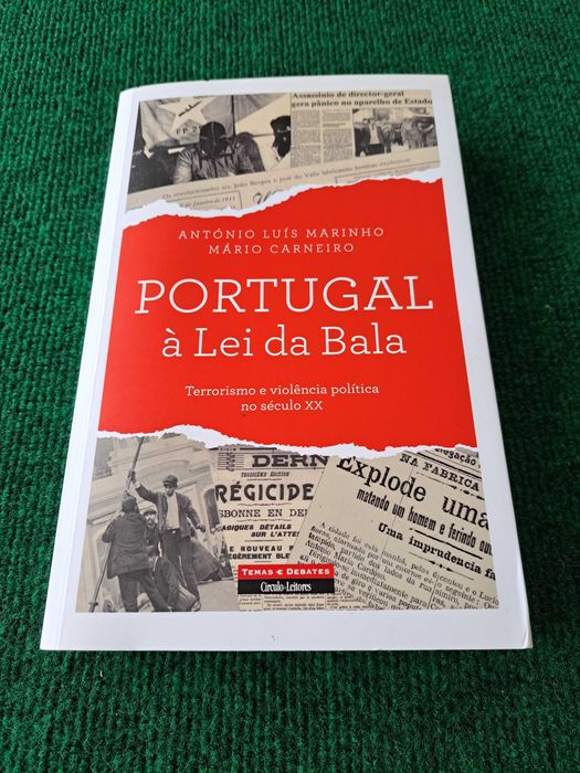 Portugal à Lei da Bala - António Luís Marinho / Mário Carneiro