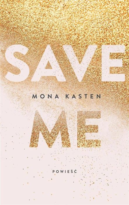 Save me T.1 Jaguar Mona Kasten, Ewa Spirydowicz Rok wydania: 2022,