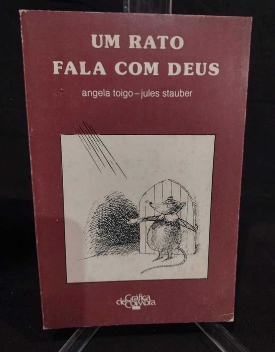 Um Rato fala com Deus - Angela Toigo - Jules Stauber