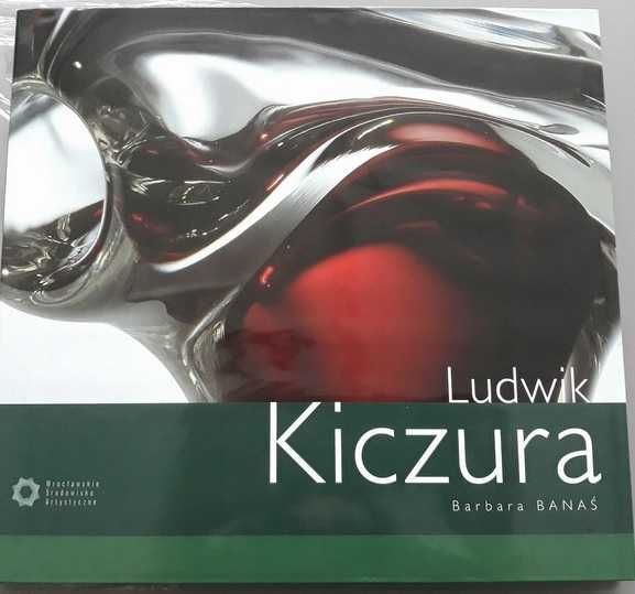 Ludwik Kiczura Szkło Barbara Banaś