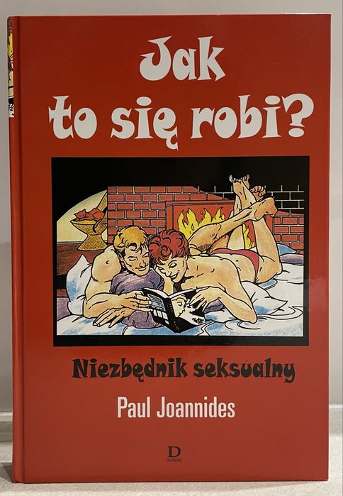 Jak to się robi? Niezbędnik seksualny - Paul Joannides