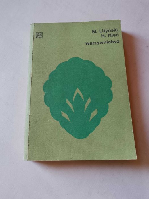 M. Lityński, H. Nieć "Warzywnictwo" 1982