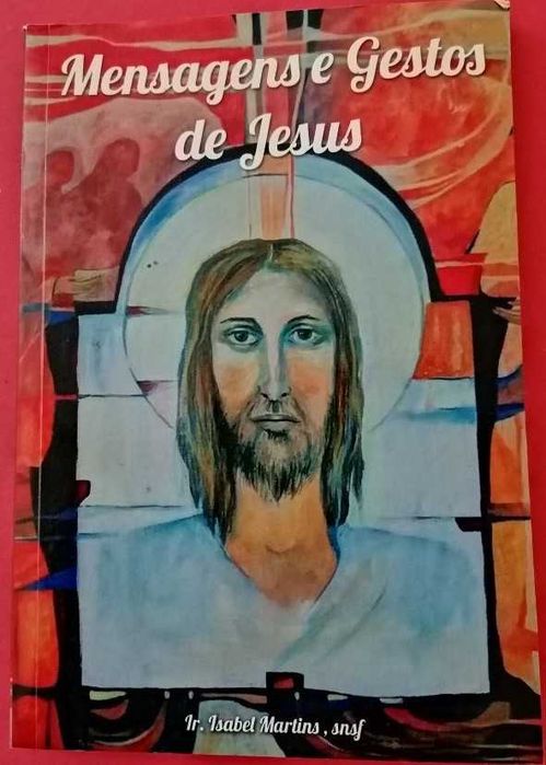 Mensagens e Gestos de Jesus, Irmã Isabel Martins