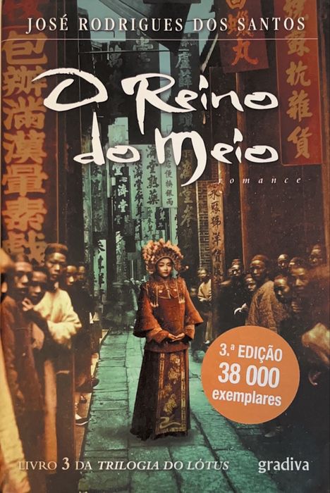 O Reino do Meio - José Rodrigues dos Santos - Gradiva