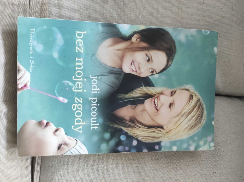 Jodi Picoult Bez mojej zgody książka wyd. Prószyński i ska