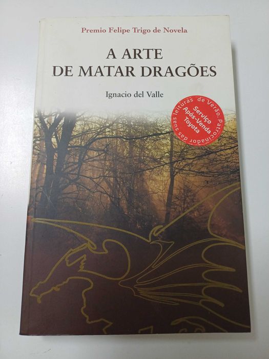 Ignacio del Vale - A arte de matar dragões