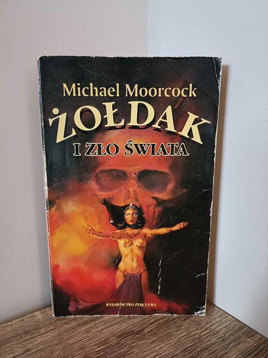 Żołdak i zło świata - Michael Moorcock