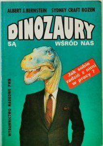 Dinozaury SĄ Wśród NAS - Albert J Bernstein