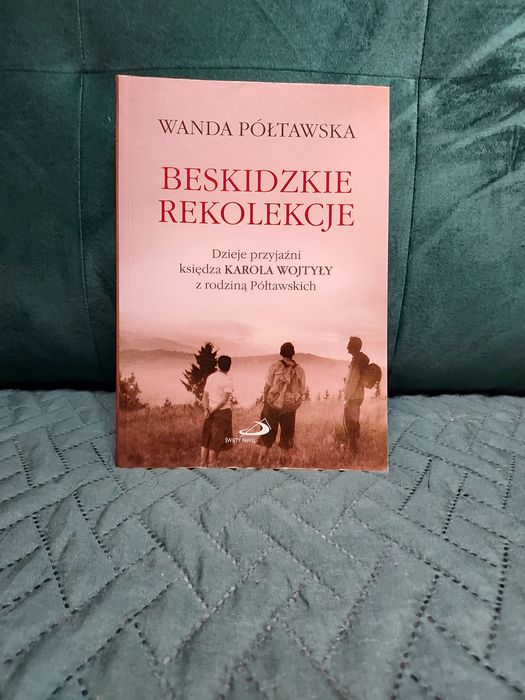 Beskidzkie rekolekcje - Wanda Półtawska