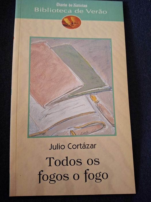 Livro "Todos os fogos o fogo", de Julio Cortázar. Diário de Notícias, 2000. Muito bom estado. 3€. Lisboa