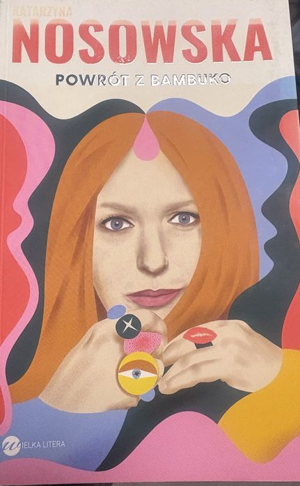 „Powrót z Bambuko” Katarzyna Nosowska