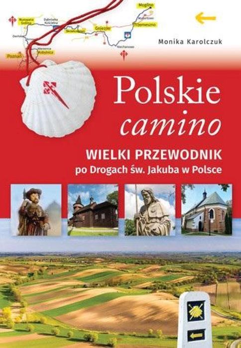 Polskie camino. Wielki przewodnik po Drogach św. Aromat Słowa