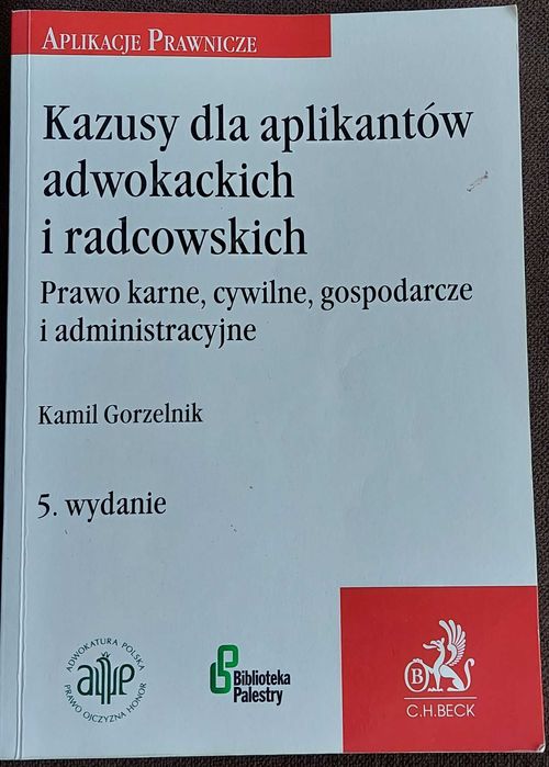 Kazusy dla aplikantów adwokackich i radcowskich - Kamil Gorzelnik