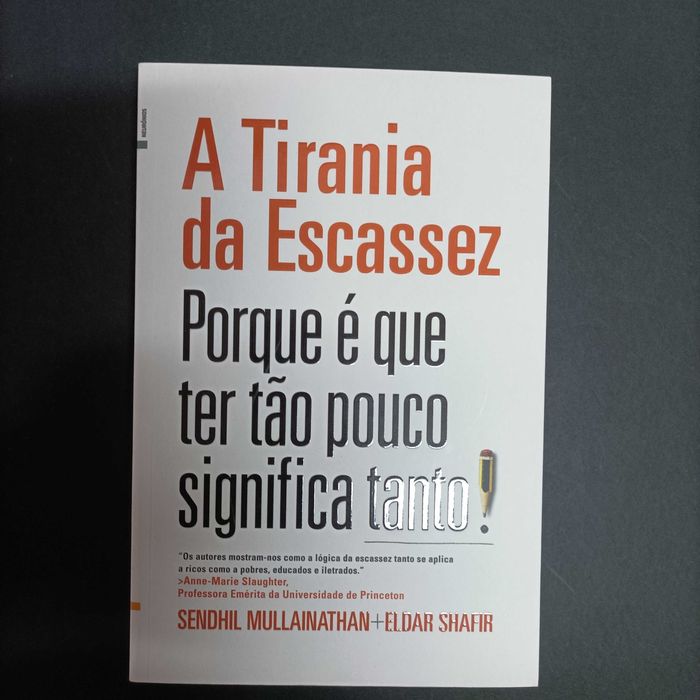 A Tirania da Escassez