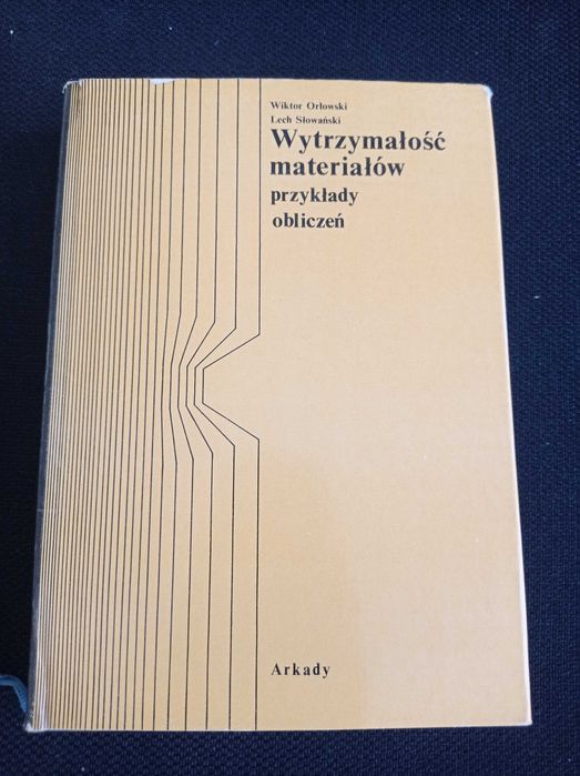 Wytrzymałość materiałów W. Orłowski, L. Słowiański