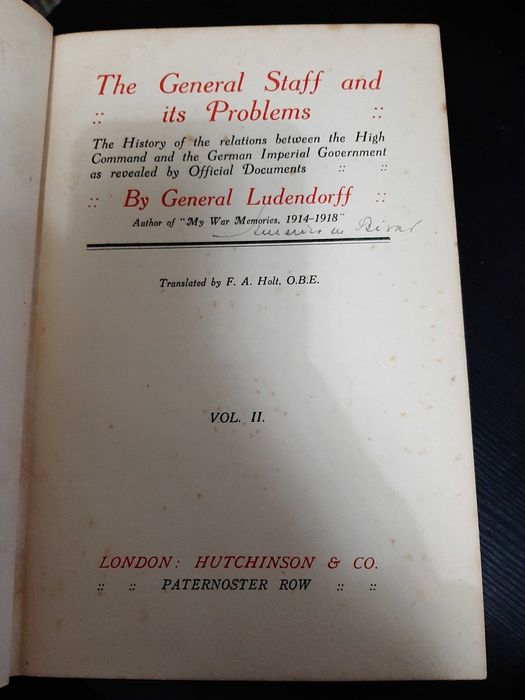 General Erich Ludendorff – The General Staff and its Problems – Vol 2