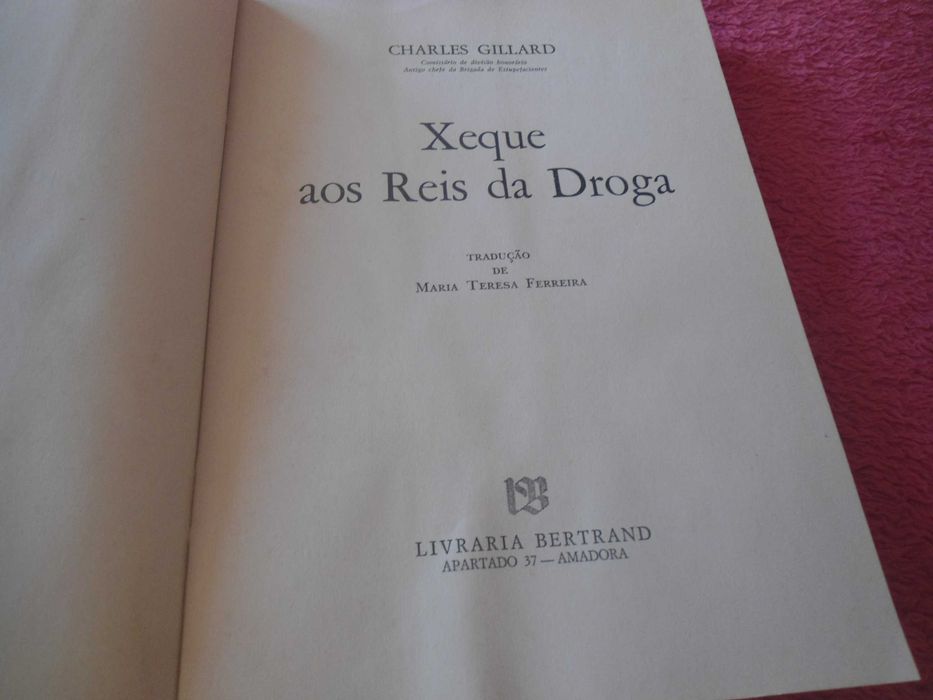 Xeque aos reis da droga por Charles Gillard
