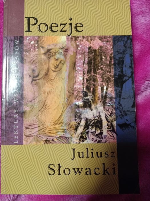 Poezje Juliusz Słowacki