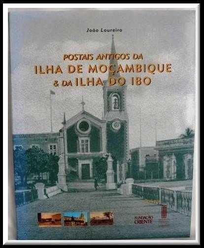 Postais Antigos da Ilha de Moçambique e da Ilha do Ibo