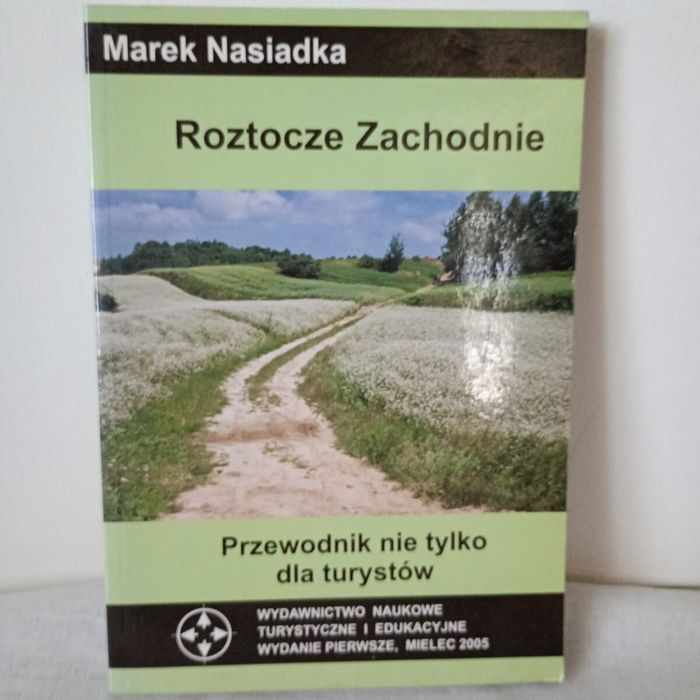 Roztocze Zachodnie Przewodnik. Paweł Wład