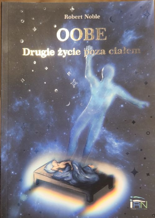 OOBE drugie życie poza ciałem