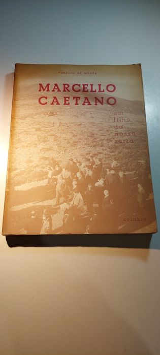 Marcello Caetano, Um Filho da Nossa Serra - Horácio de Moura