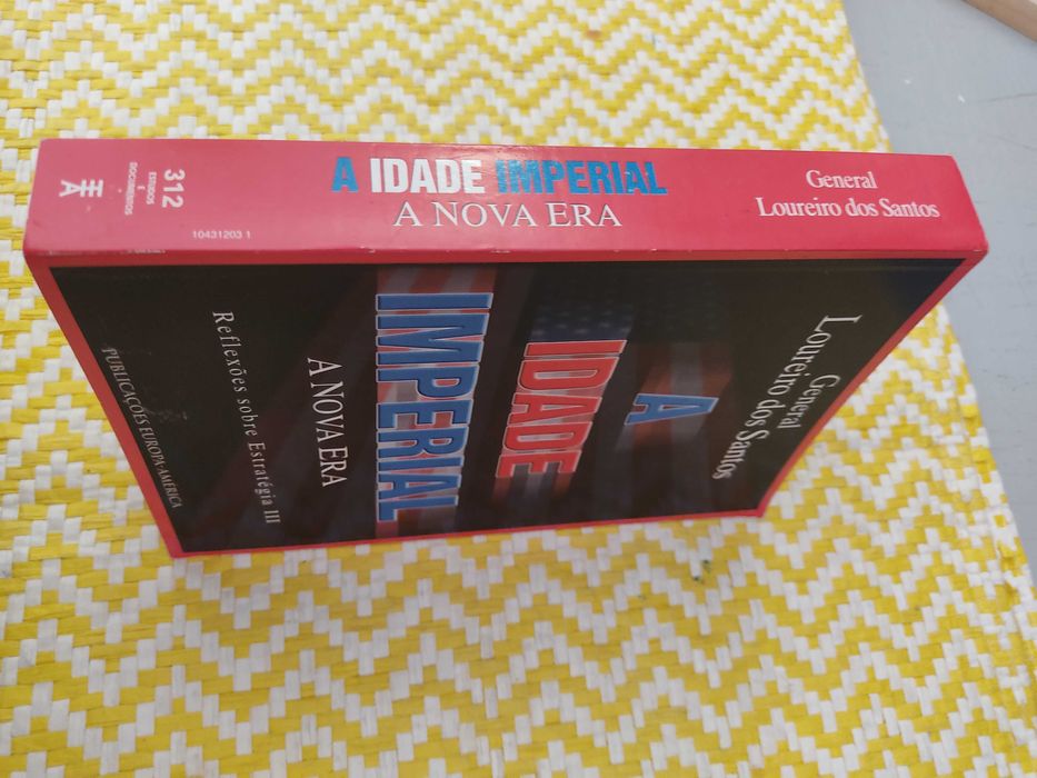 A Idade Imperial
A Nova Era
de General Loureiro dos Santos