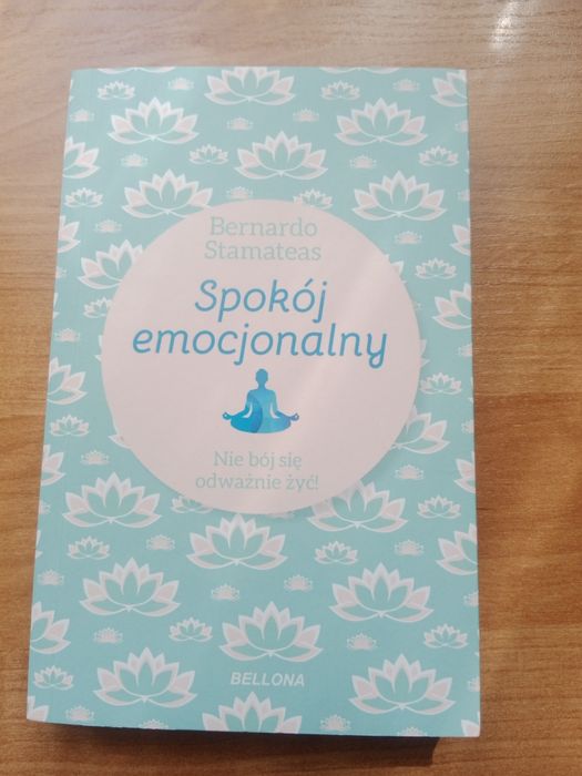 Spokój emocjonalny Bernardo Stamateas