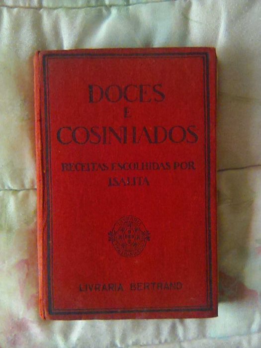 " DOCES E COSINHADOS por Isalita " ,,, -> Edição Clássica "Rara"