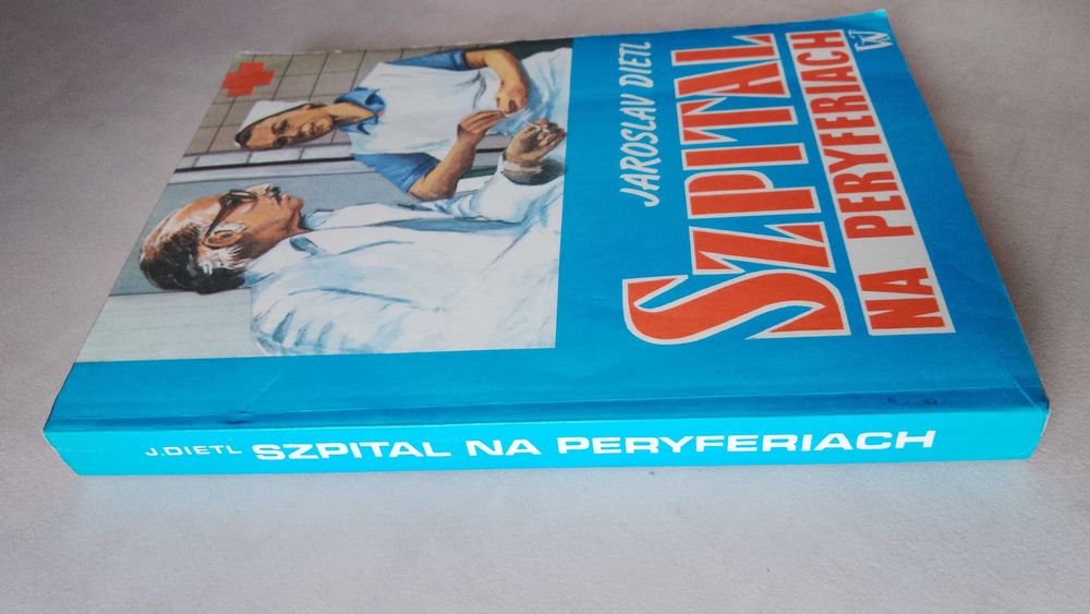 Jaroslav Dietl "Szpital na peryferiach" 1991