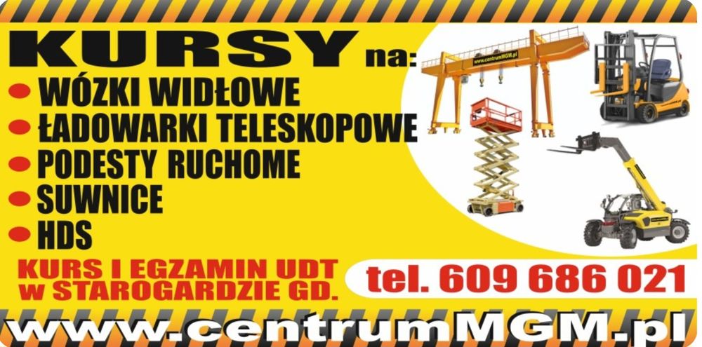 Kurs wózki widłowe, ładowarki teleskopowe, podesty, hds, UDT Starogard