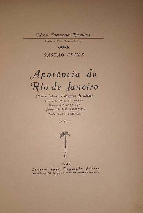 BRASIL - APARÊNCIA DO RIO DE JANEIRO – Numerado e Assinado – 1.ª Edição 1949 – Gastão Cruls – 2 Volumes