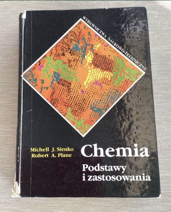 Chemia. Podstawy i zastosowania Michell J. Sienko Robert A. Plane