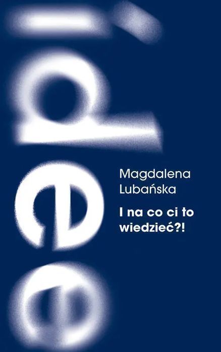 I Na Co Ci To Wiedzieć ?! Lubańska Magdalena