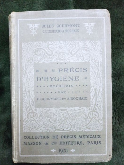 Précis d'higiene. Edição troisième - 1925 - CEM ANOS!