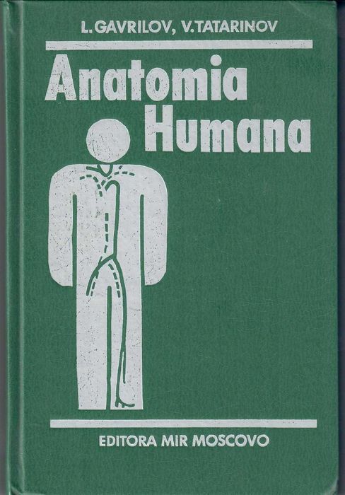 «ANATOMIA HUMANA» L. Gavrilov, V, Tatarinov  todos os TEMAS ILUSTRADOS