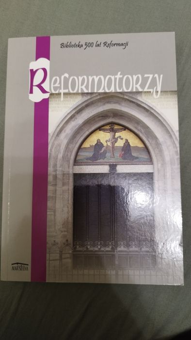 Reformatorzy - praca zbiorowa