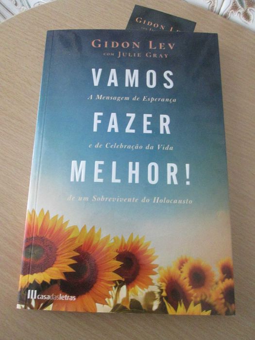 Vamos Fazer Melhor! A mensagem de esperança e de celebração da vida de um sobrevivente do Holocausto de Gidon Lev e Julie Gray