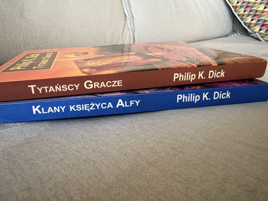 Philip K. Dick „Tytańscy gracze” oraz „Klany księżyca Alfy”