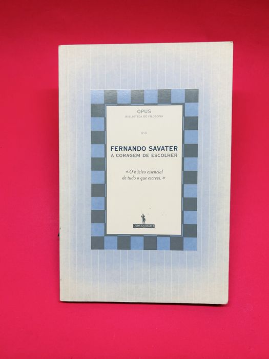 A CORAGEM DE ESCOLHER - FERNANDO SAVATER