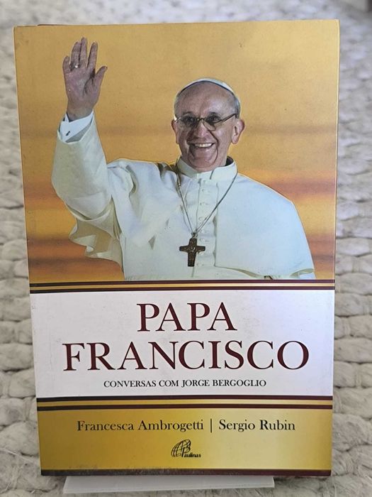 Papa Francisco
Conversas com Jorge Bergoglio
de Francesca Ambrogetti