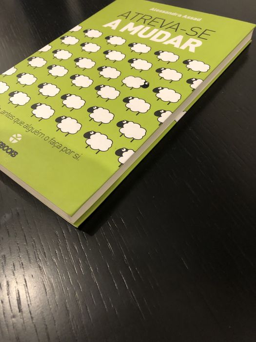 Atreva-se a Mudar Mude, antes que alguém o faça por si. Alessandra ass