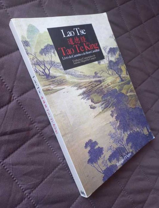 Tao Te King; Livro do Caminho e do Bom Caminhar - Lao Tsé