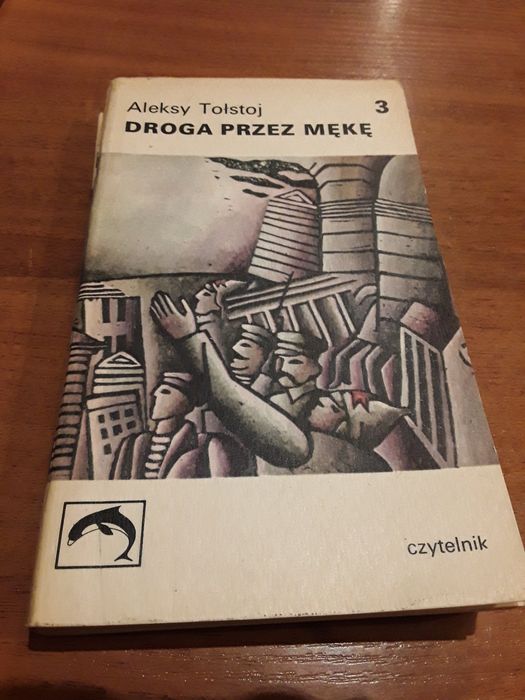 Droga przez mękę Aleksy Tołstoj tom 3