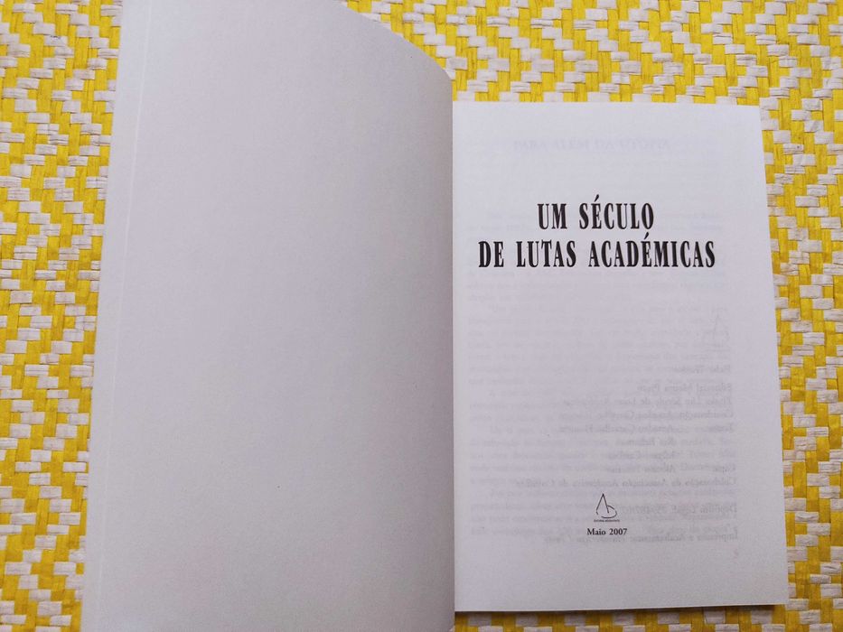 UM SÉCULO DE LUTAS ACADÉMICAS 
Coordenação de Amadeu Carvalho Homem