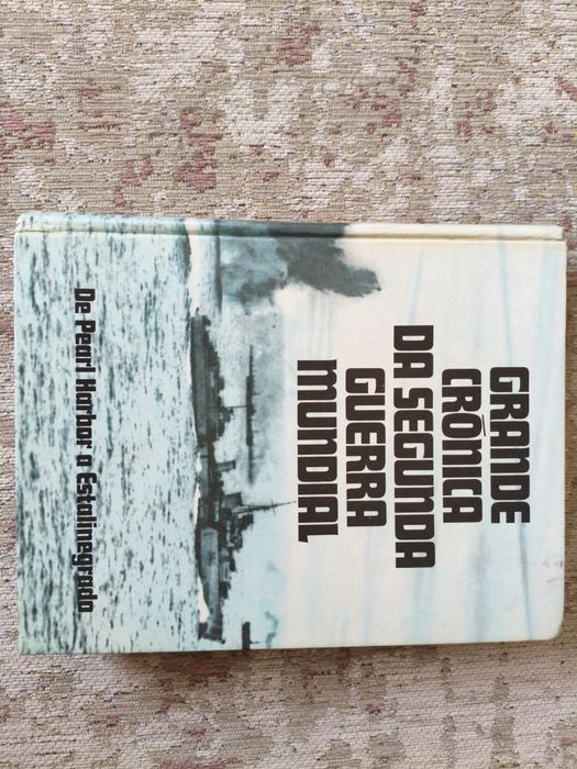 Grande Crónica da Segunda Guerra Mundial - II