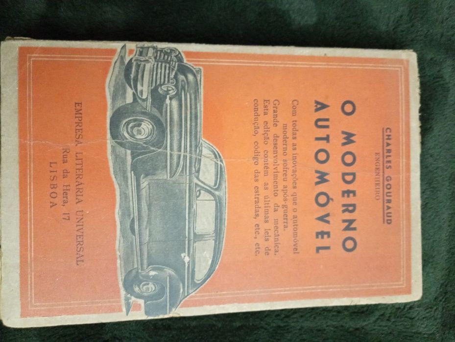 O moderno automóvel -Mecãnica Prática do Automóvel - C. Gouraud -Único