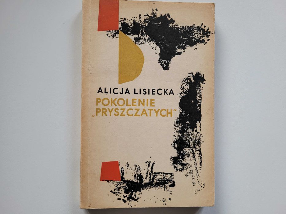 Pokolenie Pryszczatych - Alicja Lisiecka - PIW 1964 r.