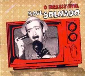 Raul Solnado – "The Irresistible" CD