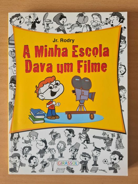 livro juvenil "A Minha Escola Dava um Filme" de Jr. Rodry